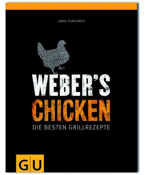 Weber's Chicken - Die besten Grillrezepte #1